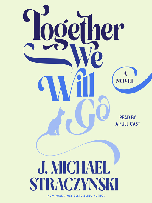 Title details for Together We Will Go by J. Michael Straczynski - Wait list